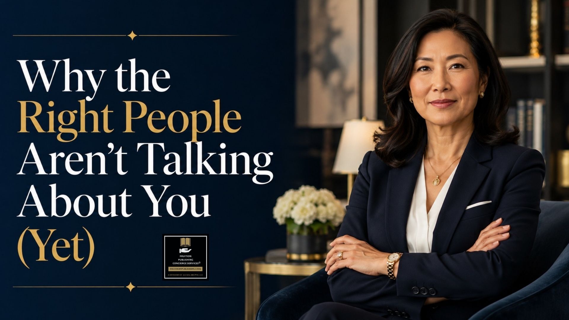 Read more about the article Why the Right People Aren’t Talking About You (Yet)