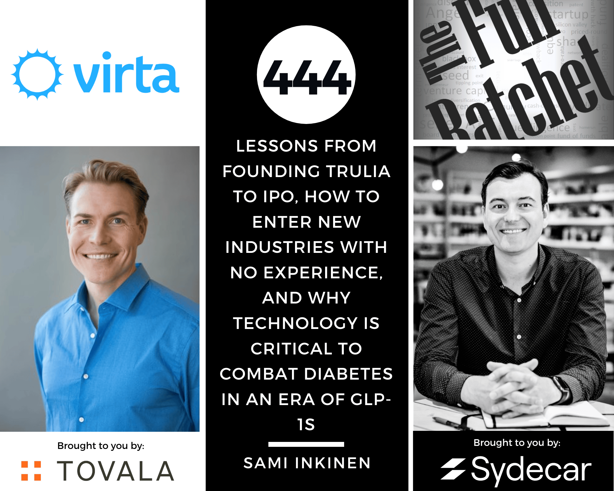 444. Lessons from Founding Trulia to IPO, How to Enter New Industries with No Experience, and Why Technology is Critical to Combat Diabetes in an era of GLP-1s (Sami Inkinen)