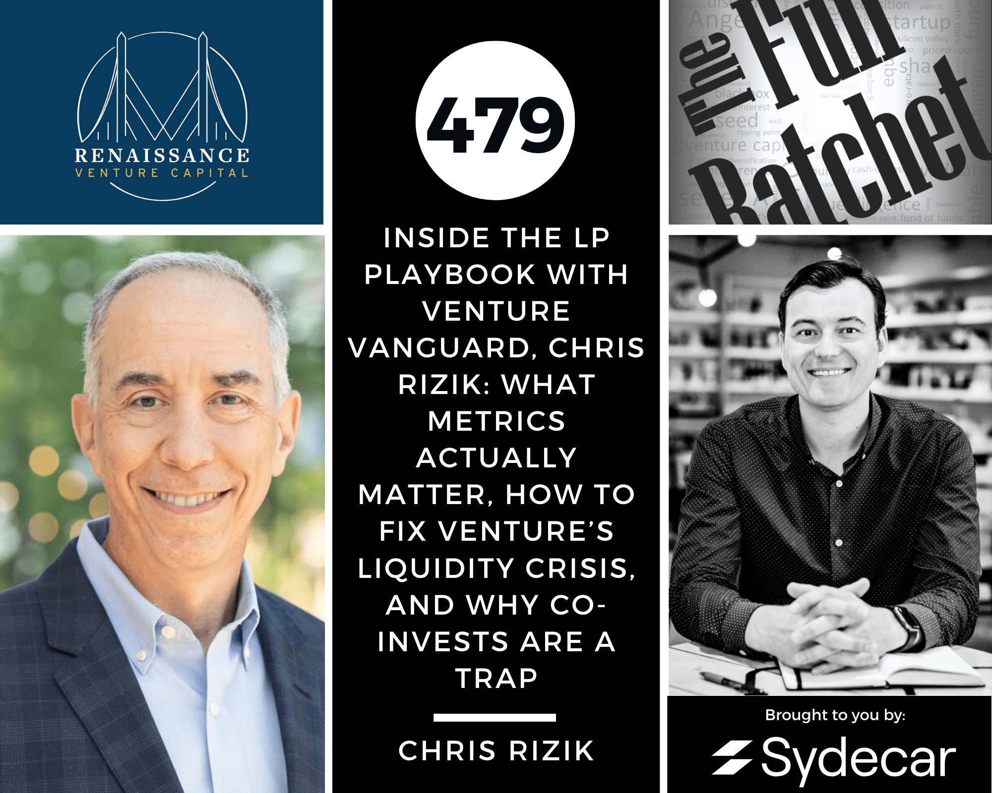 479. Inside the LP Playbook with Venture Vanguard, Chris Rizik: What Metrics Actually Matter, How to Fix Venture’s Liquidity Crisis, and Why Co-Invests Are a Trap (Chris Rizik)