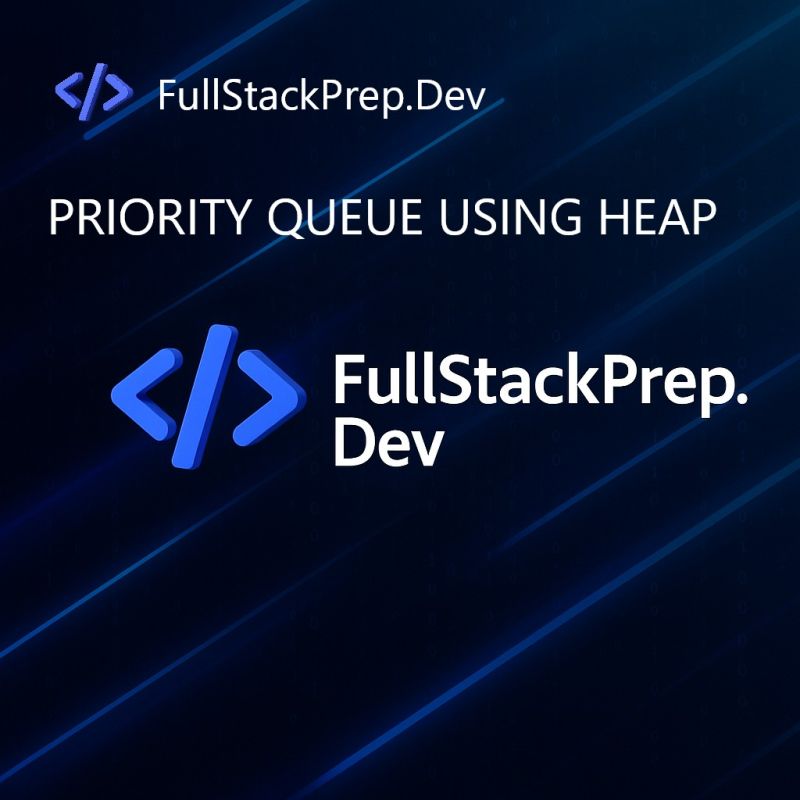 How To Implement A Priority Queue Using A Heap Fullstackprep Dev - Beautiful Light Photo - 8K