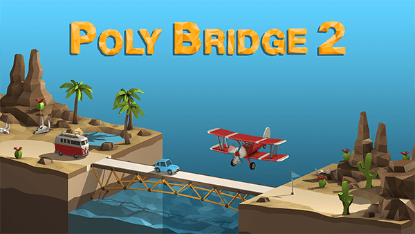 Poly Bridge 2 Is Now Available On Pc Fullsync