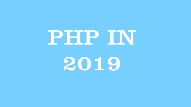 Is PHP in 2019 still a relevant language