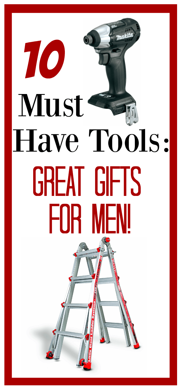 10 Must Have ToolsGreat Gifts for Men FunSquared