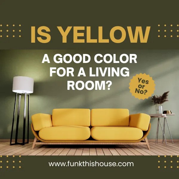 Is Yellow A Good Color for a Living Room