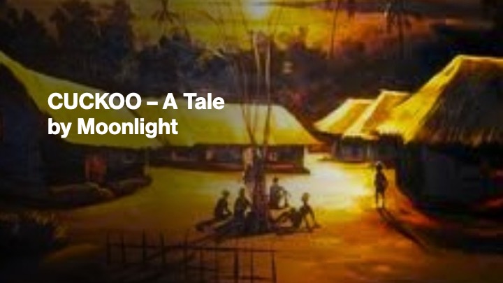 Cuckoos – A Tale by Moonlight