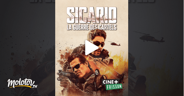 Sicario : la guerre des cartels en Streaming - Molotov.tv