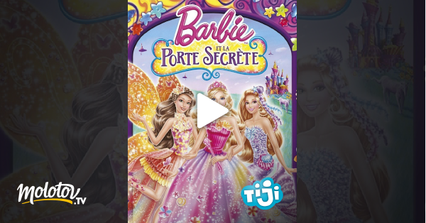Regarder barbie et la porte secrète (2014) dessin animé stream. Barbie et la porte secrÃ¨te en Streaming - Molotov.tv