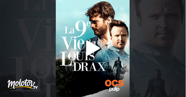 La 9eme vie de Louis Drax en Streaming - Molotov.tv