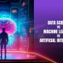 Data Science Vs Machine Learning Vs AI : Differences & Uses