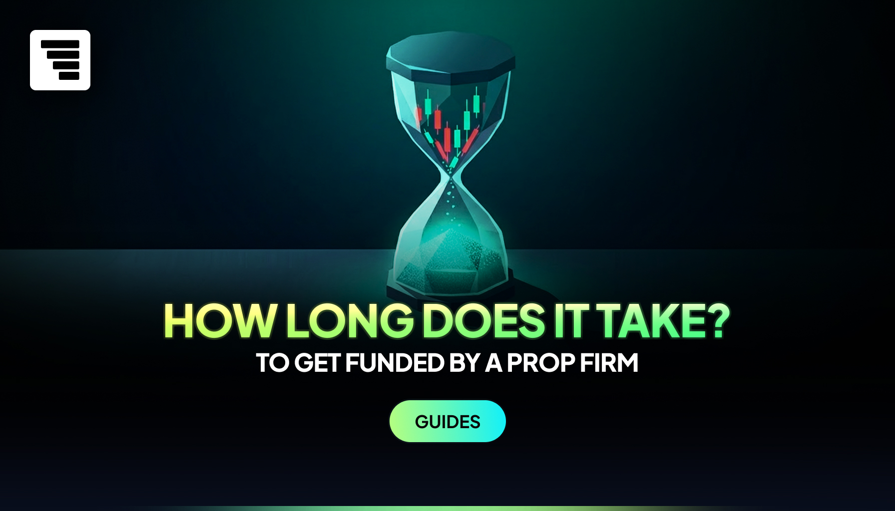 How Long Does It Take To Get Funded By A Prop Firm FXIFY Blog Guides 