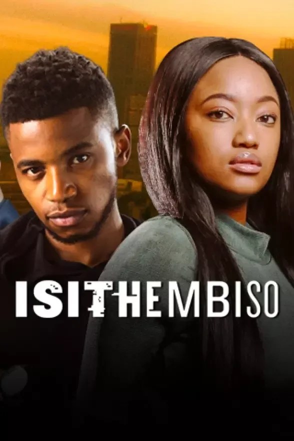 Isithembiso S03 (Episode 4 – 8 Added) SA Series