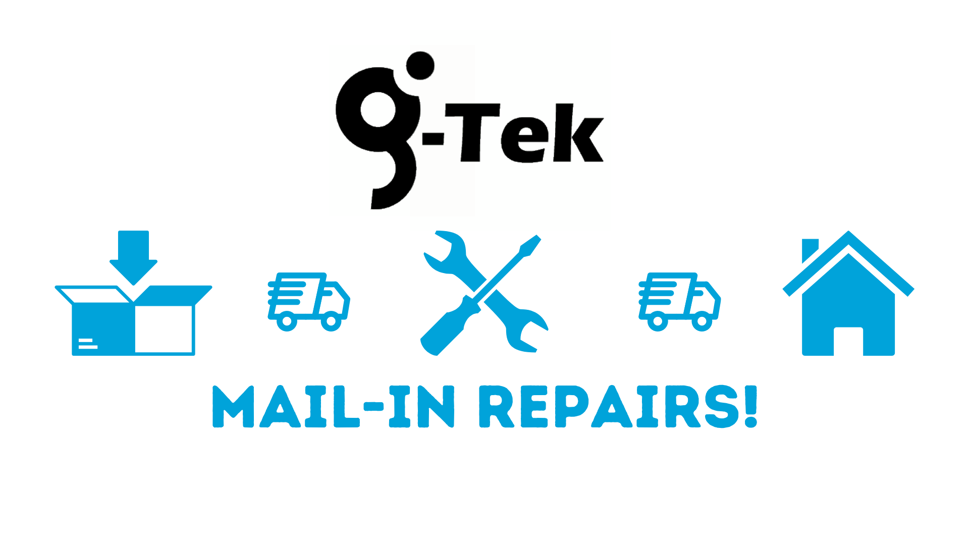 Mail-In Repairs By G-Tek