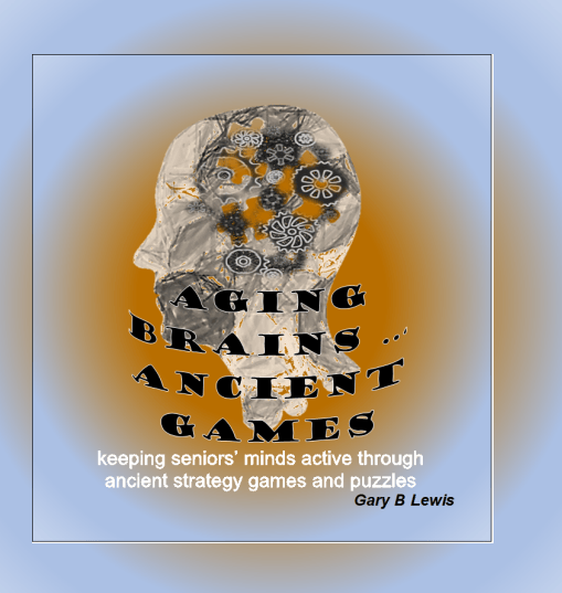 AGING BRAINS ... ANCIENT GAMES