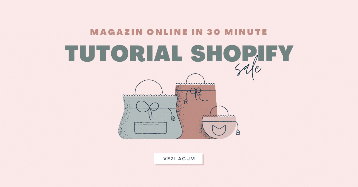 Tutorial folosire Shopify