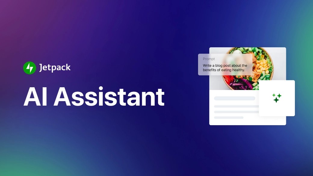 Jetpack AI, the AI-powered writing assistant for WordPress