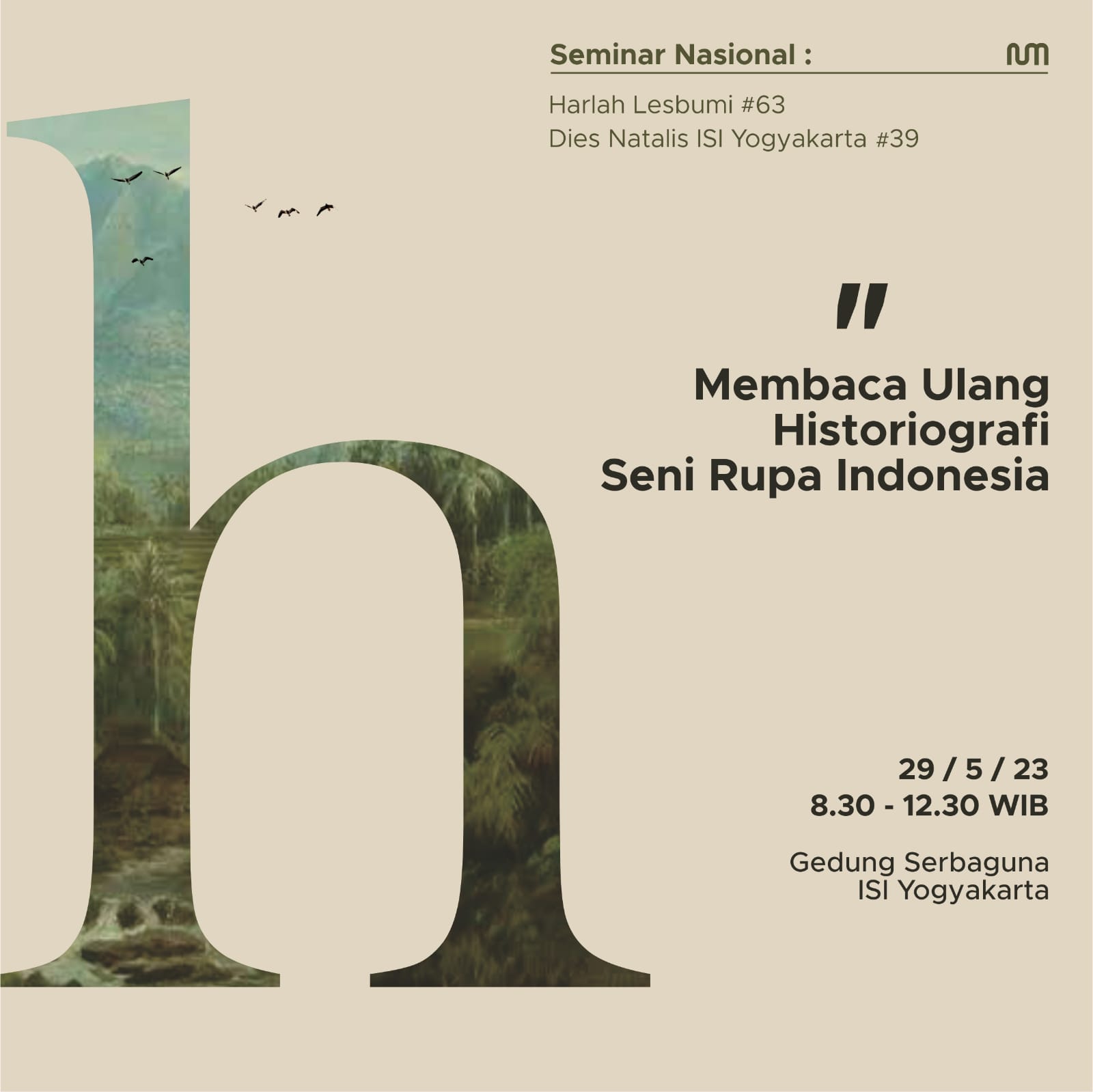 Seminar Nasional: Harlah Lesbumi #63 & Dies Natalis ISI Yogyakarta #39 “Membaca Ulang Historiografi Seni Rupa Indonesia”