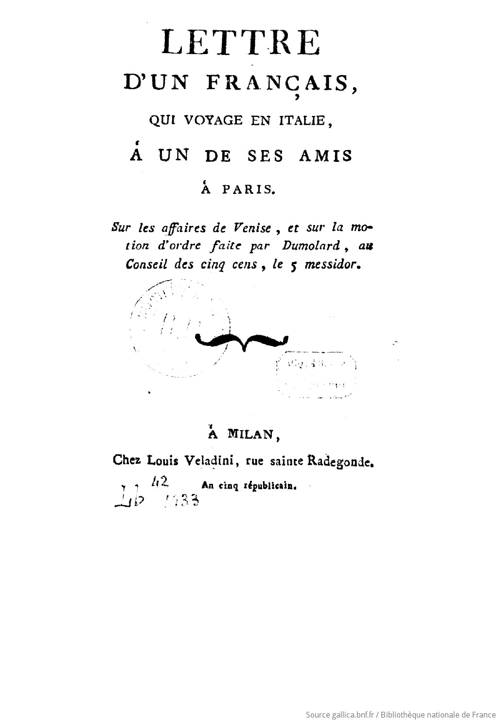 Lettre D Un Francais Qui Voyage En Italie A Un De Ses Amis