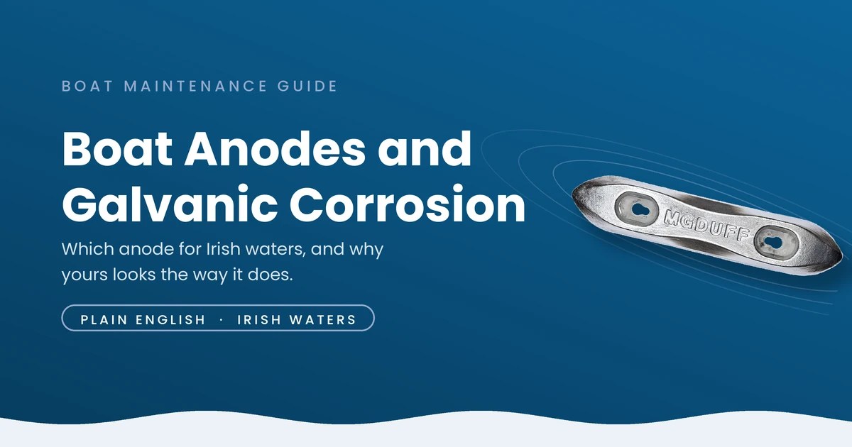 Boat Anodes & Galvanic Corrosion | Guide for Irish Boaters