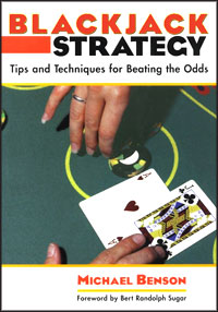 Blackjack Strategy: Tips and Techniques for Beating the Odds Book