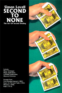 Alternative view of Second To None: The Art Of Second Dealing Book