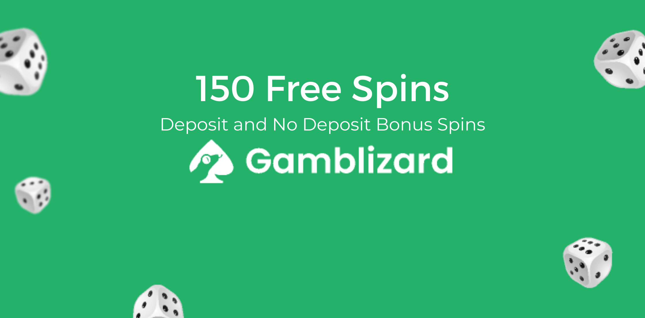 150 Free Spins Bonuses for New Players - GambLizard