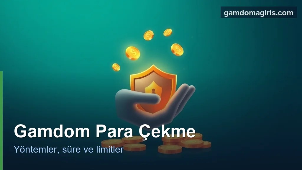 Gamdom para çekme genel bakış: yöntem, süre ve limit konsepti
