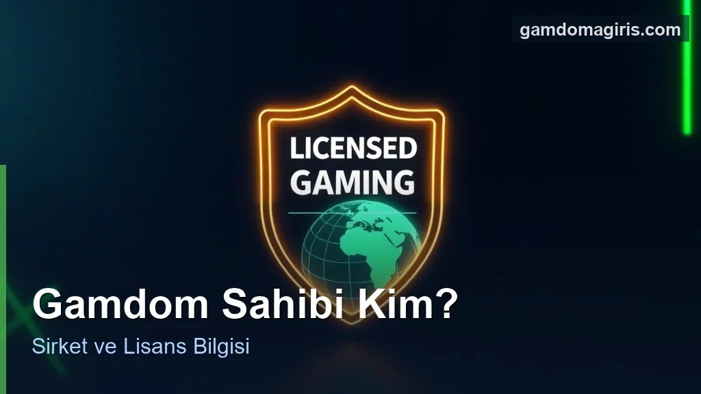 Gamdom Sahibi Kim? Şirket, Kurucu ve Lisans 4 Gamdom sahibi ve lisansli sirket bilgisi konsepti