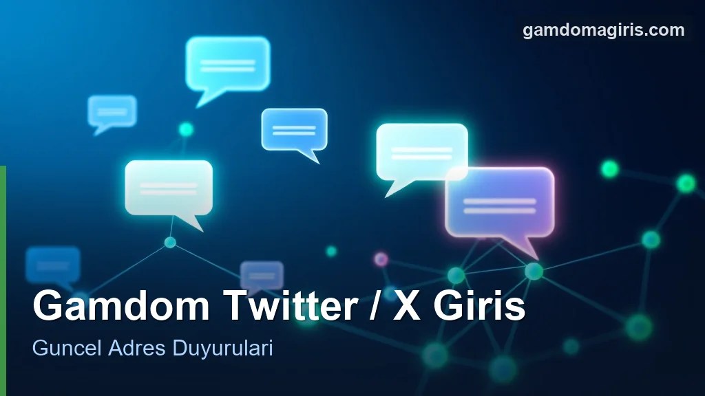Gamdom Twitter X guncel giris adresi duyurulari konsepti