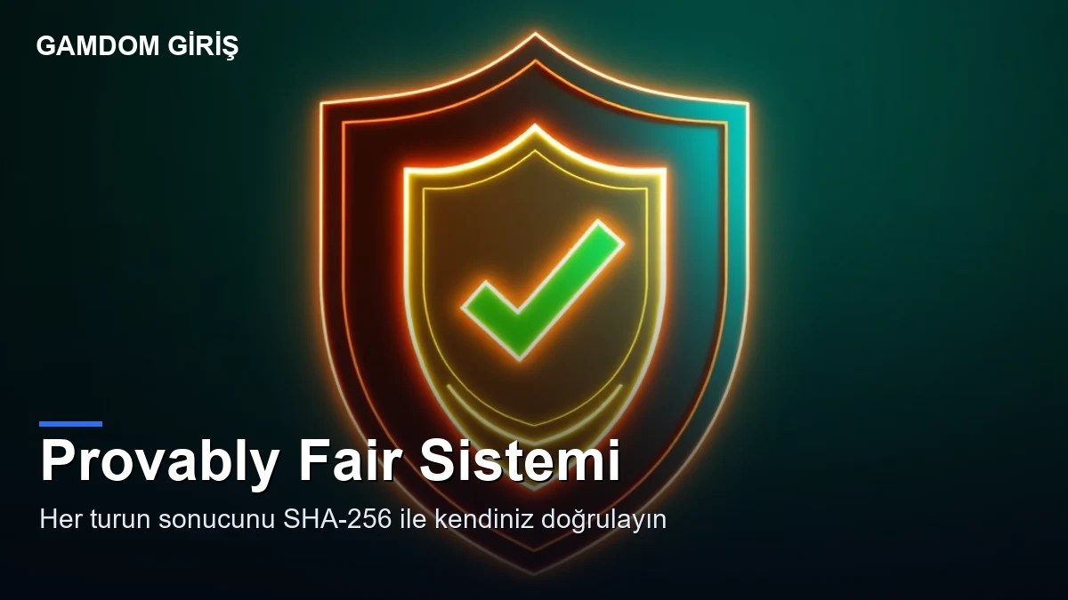 Gamdom Nedir 5 Gamdom nedir — provably fair sistemi