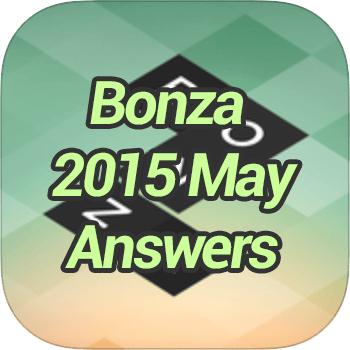 Bonza 2015 May Answers • 2020 • Game Solver