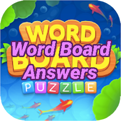 Word Board Answers | All Levels • Game Solver