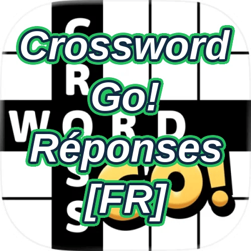 Crossword Go! Réponses [FR]