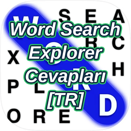 Word Search Explorer Cevapları [TR]