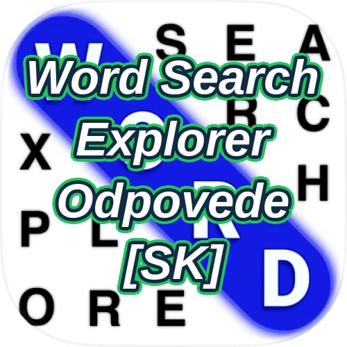 Word Search Explorer Odpovede [SK]