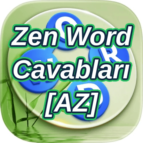 Zen Word Cavabları [AZ]