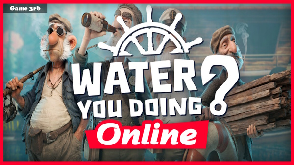 Download Water You Doing? Build 08262026 + OnLine