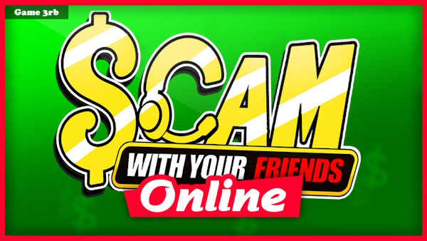 Download Scam With Your Friends v0.1.69 + OnLine