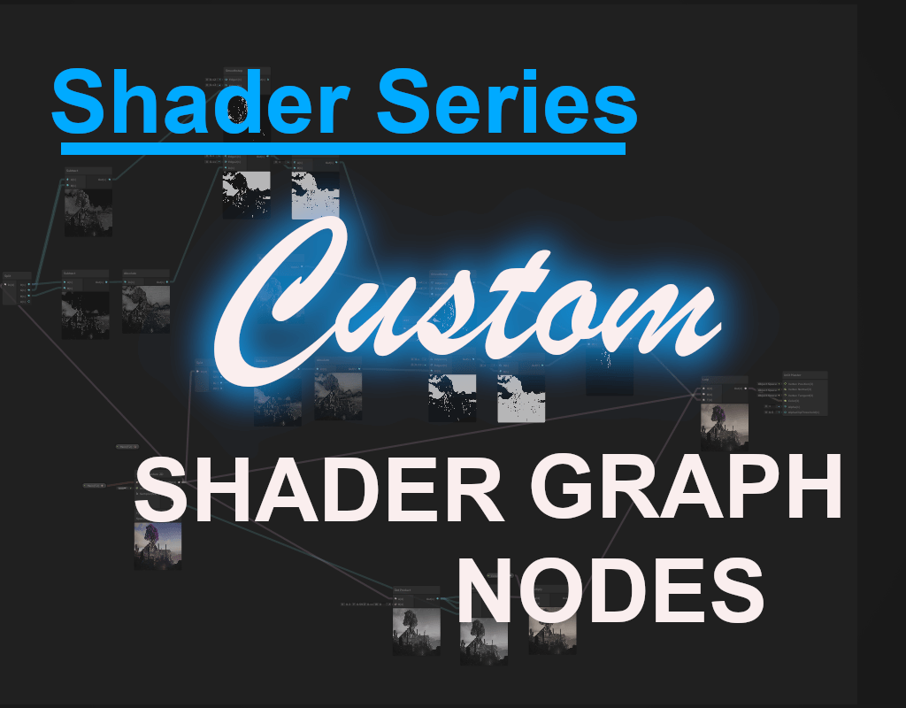 Custom Shader Graph Nodes