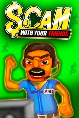 Scam With Your Friends