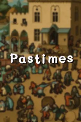Pastimes