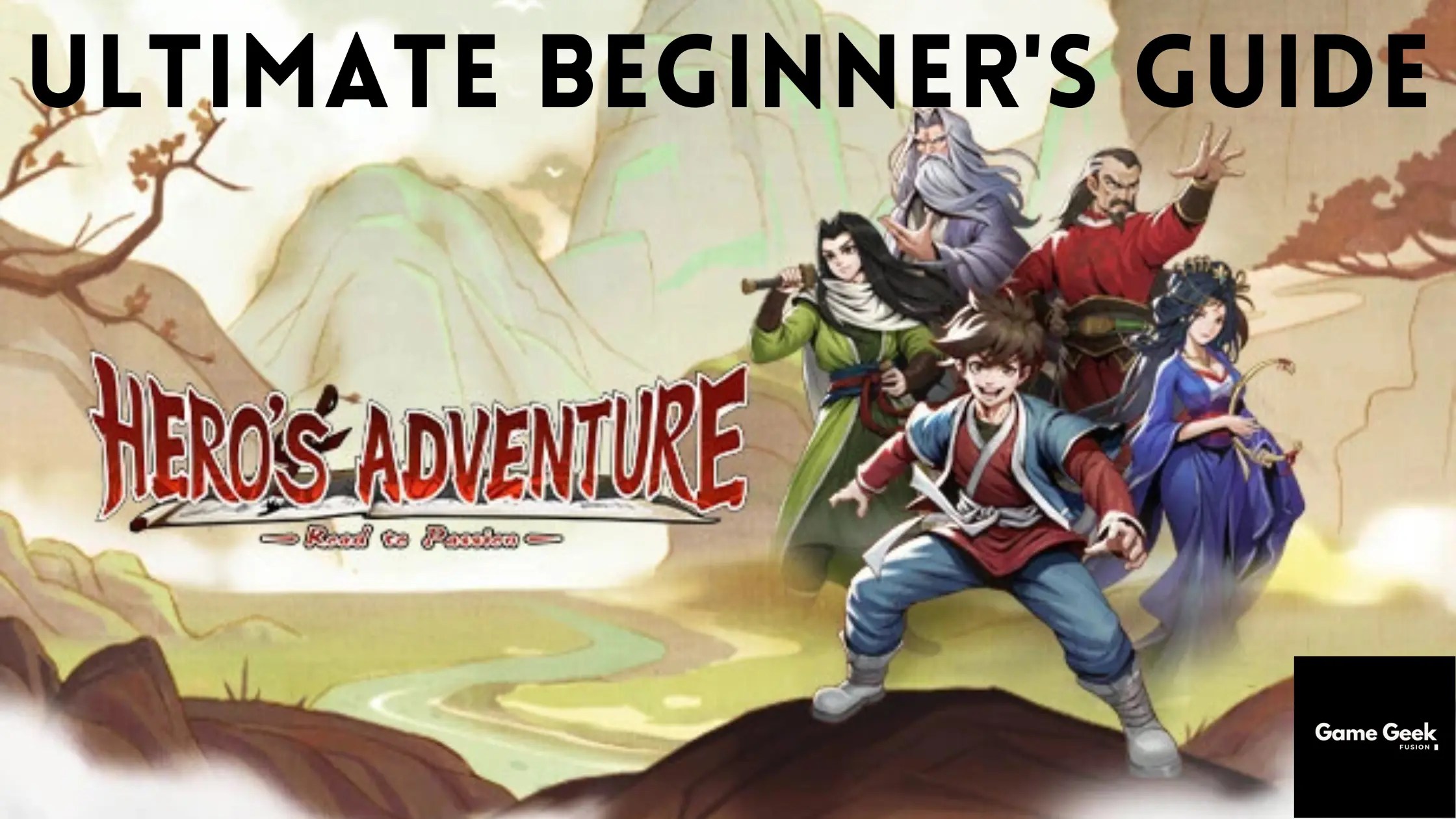 Hero’s Adventure: Road To Passion – Ultimate Guide For Beginners hero's adventure: road to passion ultimate begineer's guide