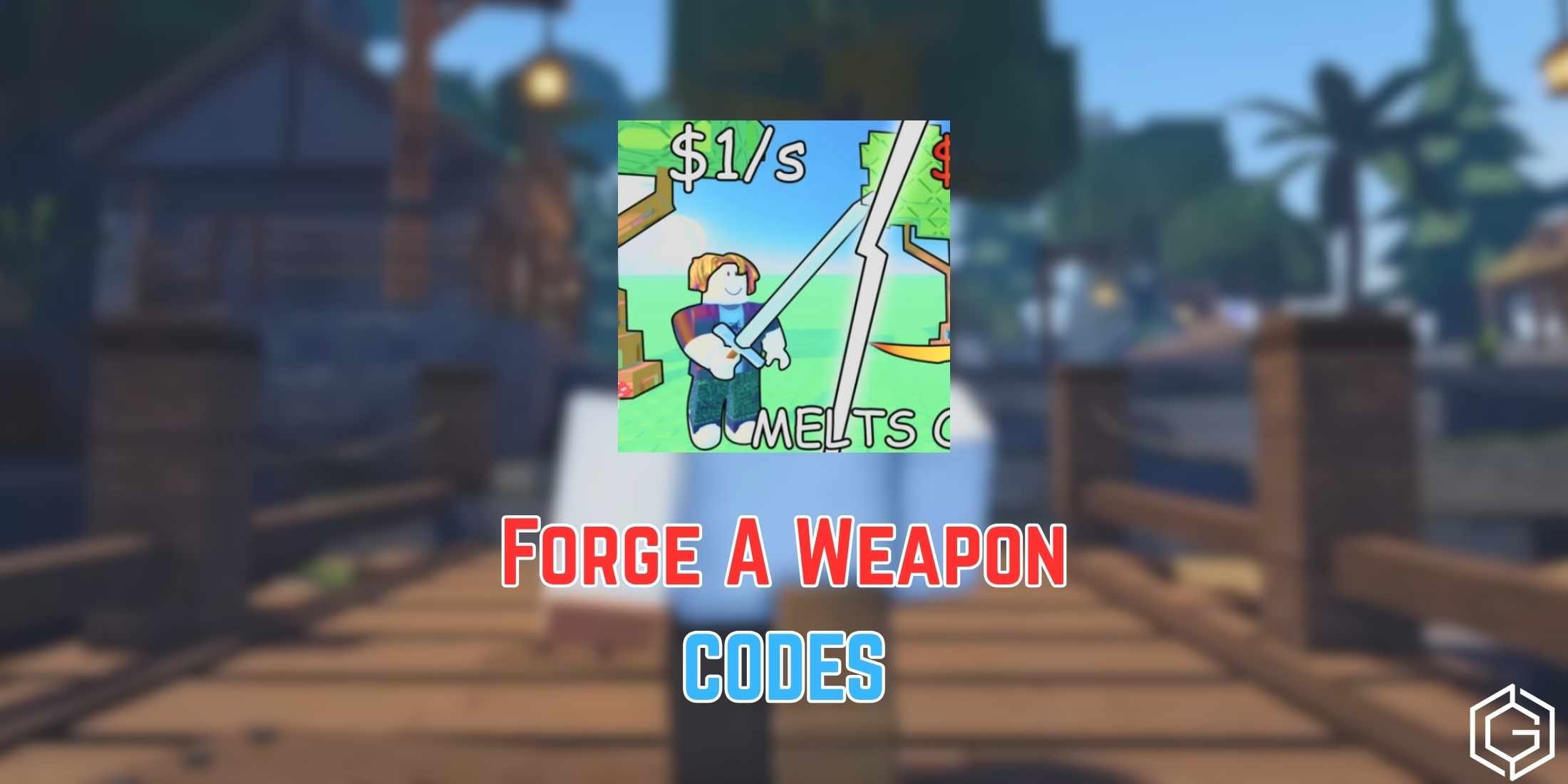 Forge A Weapon Codes March 2026 Forge A Weapon Codes 