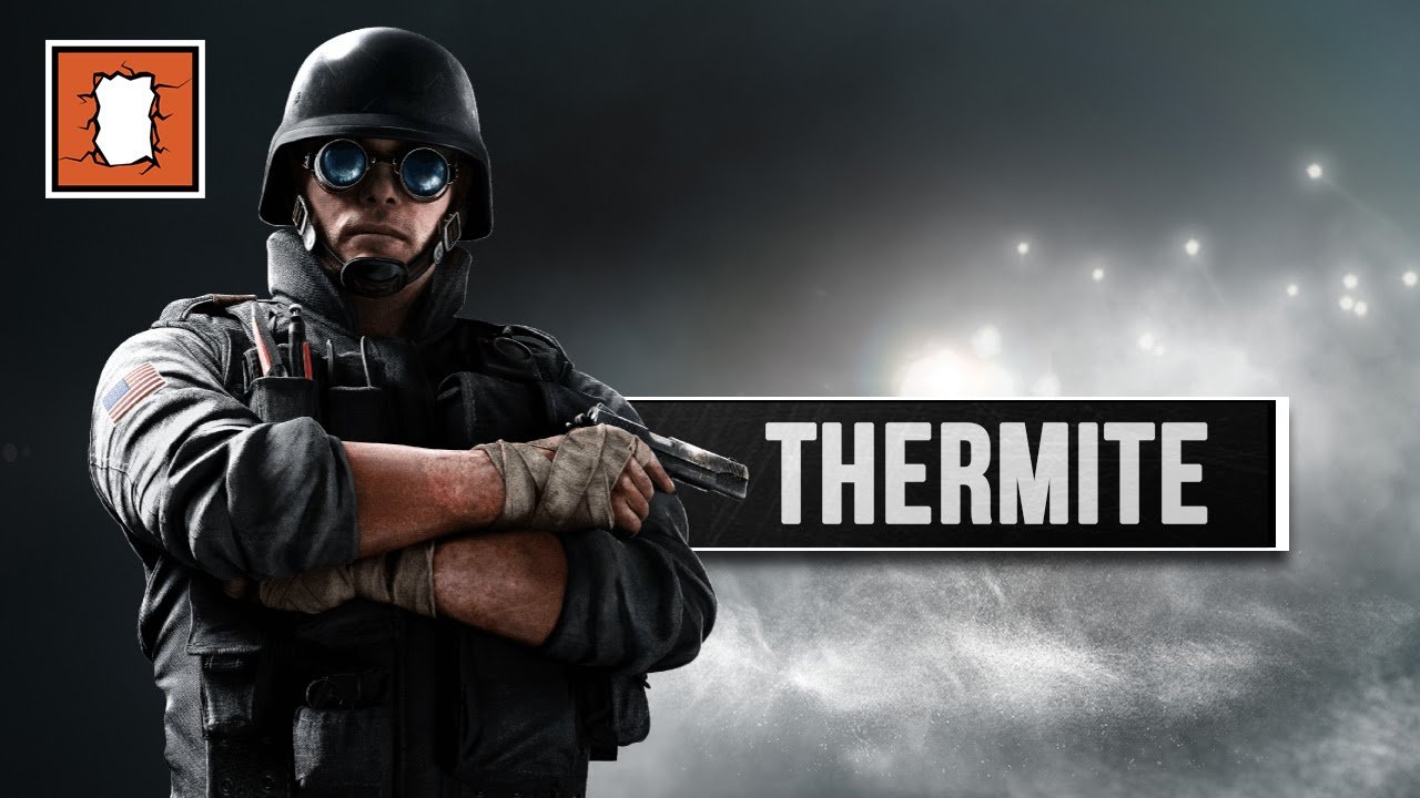 Rainbow Six Siege — Досье: Thermite