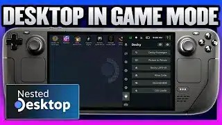 Nested Desktop – Desktop in Gaming Mode
