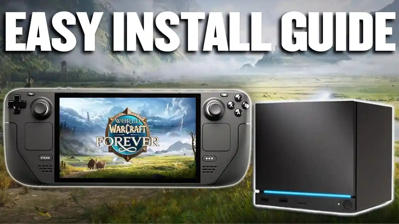 World of Warcraft: Forever on Steam Deck: Easy install guide with full controller support