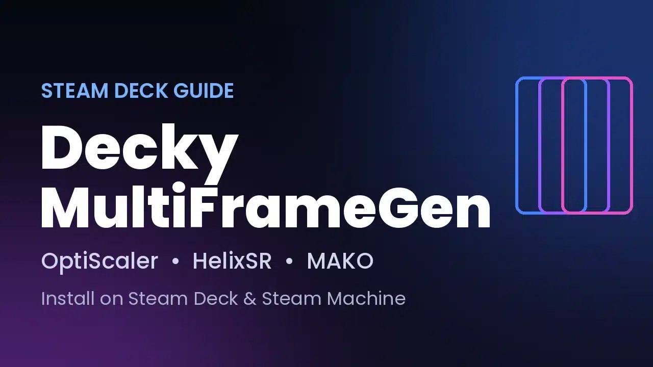 DeckyMultiFrameGen on Steam Deck and Steam Machine: install guide