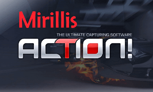 Mirillis Action! v4.40.0 - 暗神屏幕录制软件便携版