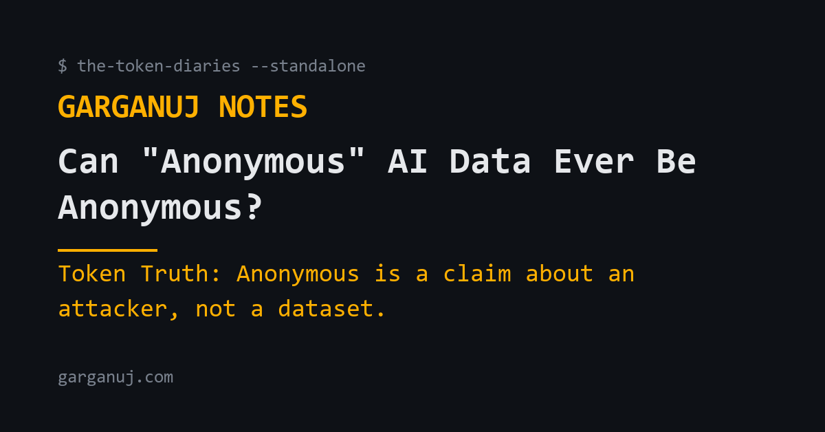 Dark console-style card reading Can Anonymous AI Data Ever Be Anonymous? You Have Until 30 October