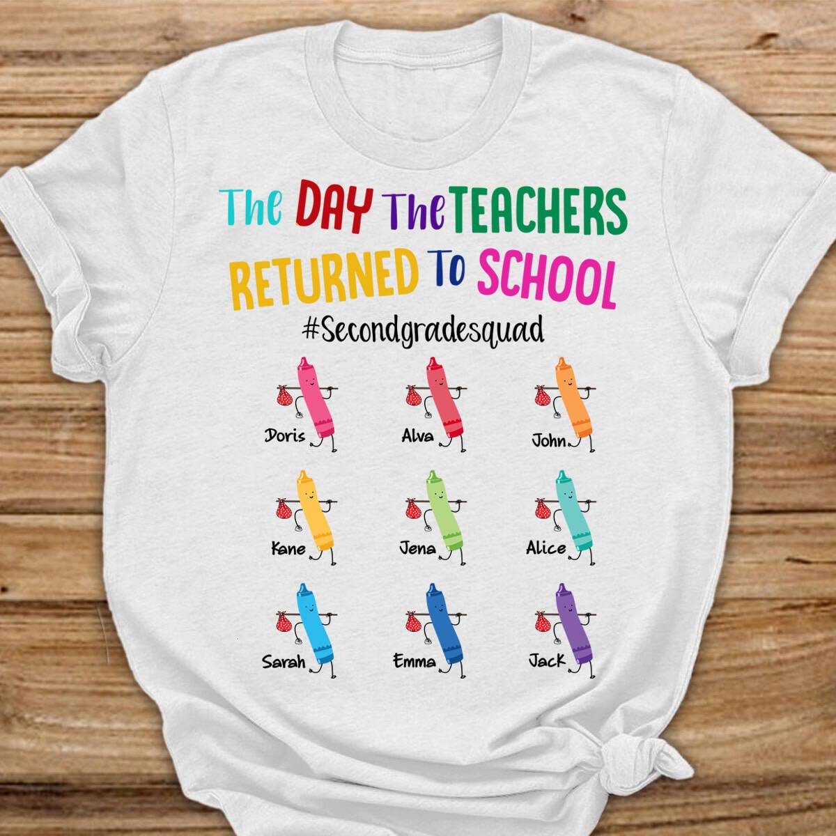 The Day The Teachers Returned To School, Personalized Teacher Squad