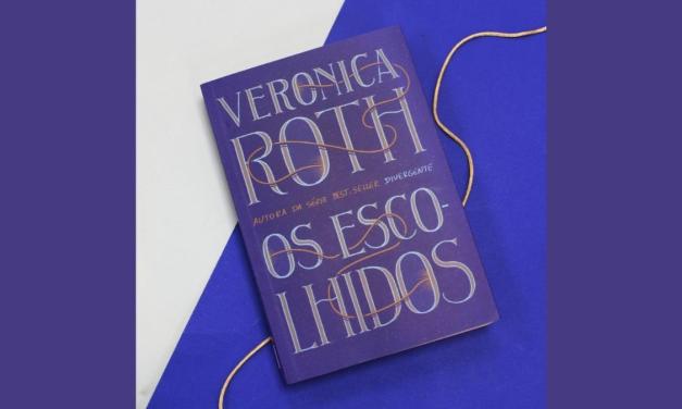 Os Escolhidos: novo livro de Veronica Roth chega ao Brasil